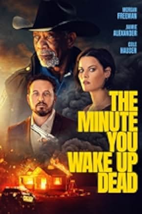 The Minute You Wake up Dead 2022