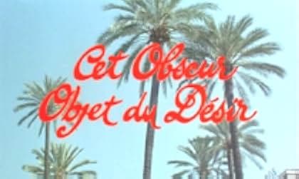 That Obscure Object of Desire 1977