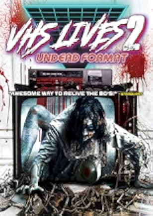 VHS Lives 2: Undead Format 2017