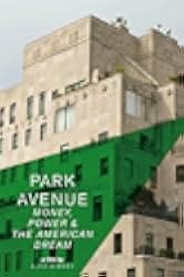 Park Avenue: Money, Power and the American Dream 2012