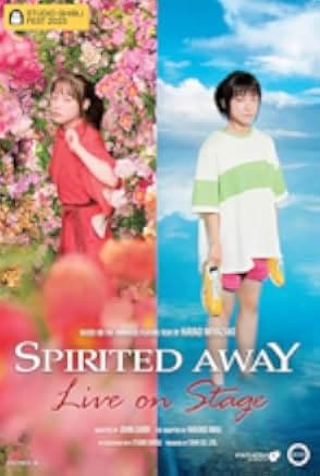 Spirited Away: Live on Stage 2022