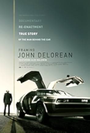 Framing John DeLorean 2019