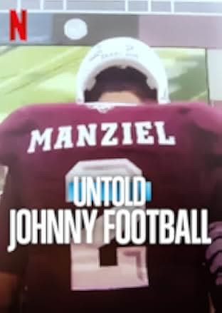 Untold: Johnny Football 2023