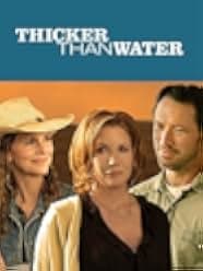 Thicker Than Water 2005