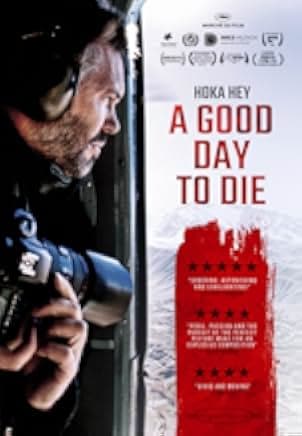 A Good Day to Die, Hoka Hey 2017