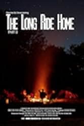 The Long Ride Home: Part 2 2021
