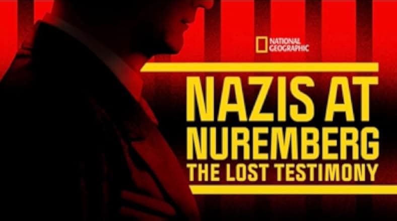 Nazis at Nuremberg: The Lost Testimony 2023
