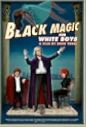 Black Magic for White Boys 2017