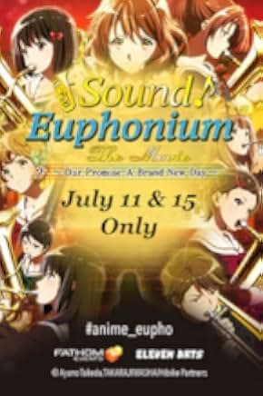 Sound! Euphonium the Movie - Our Promise: A Brand New Day 2019