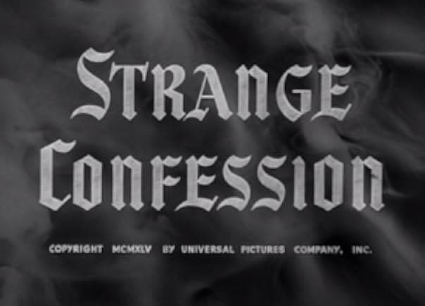 Strange Confession 1945
