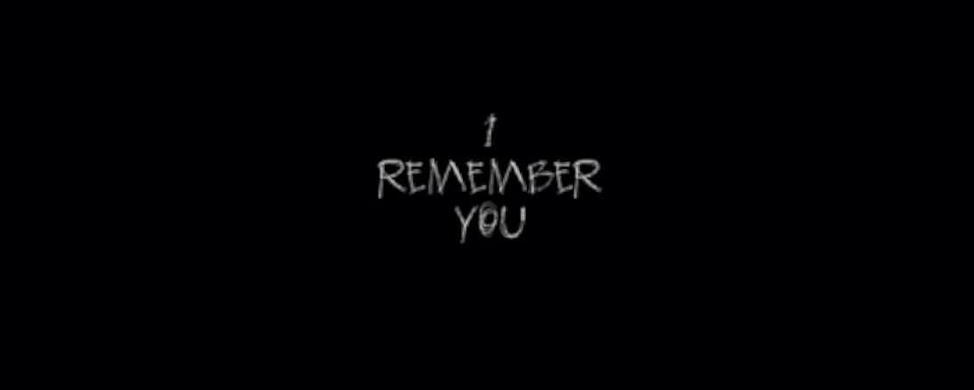 I Remember You 2017
