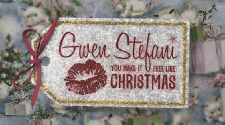 Gwen Stefani's You Make It Feel Like Christmas 2017