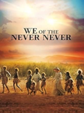 We of the Never Never 1982