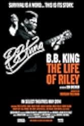 B.B. King: The Life of Riley 2012