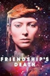 Friendship's Death 1987