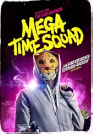 Mega Time Squad 2018