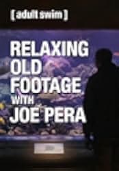 Relaxing Old Footage with Joe Pera 2020