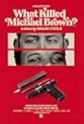 What Killed Michael Brown? 2020