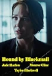 Bound by Blackmail 2022