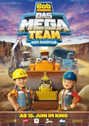Bob the Builder: Mega Machines - The Movie 2017