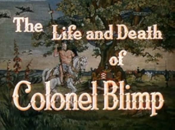 The Life and Death of Colonel Blimp 1943