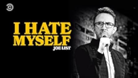 Joe List: I Hate Myself 2020