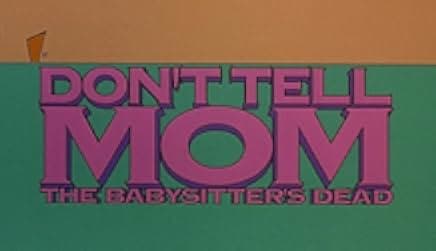 Don't Tell Mom the Babysitter's Dead 1991