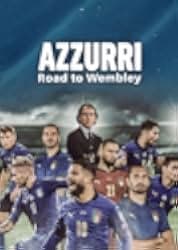 Sogno azzurro - La strada per Wembley 2021