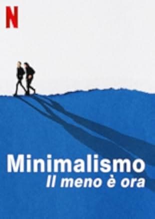 The Minimalists: Less Is Now 2021