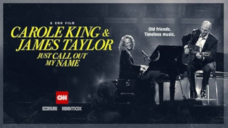 Carole King & James Taylor: Just Call Out My Name 2022