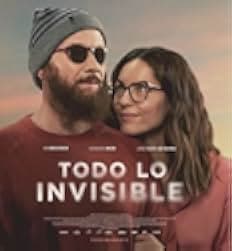 All That Is Invisible 2021