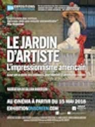 Exhibition on Screen: The Artist's Garden: American Impressionism 2017