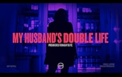 My Husband's Double Life 2018