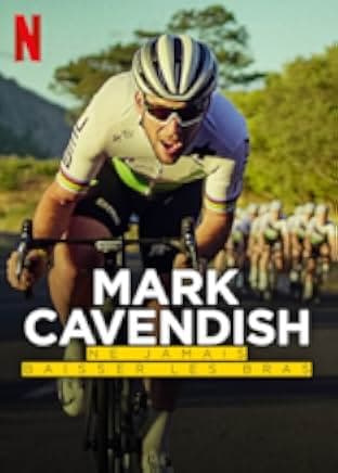 Mark Cavendish: Never Enough 2023
