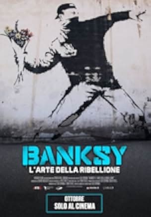 Banksy and the Rise of Outlaw Art 2020
