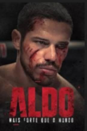 Mais Forte que o Mundo: A História de José Aldo 2016