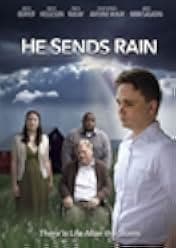 He Sends Rain 2017
