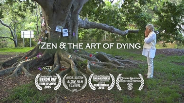 Zen & the Art of Dying 2015