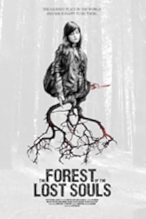 The Forest of the Lost Souls 2017