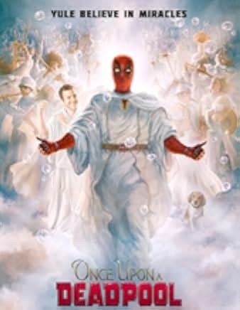 Once Upon a Deadpool 2018