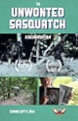 The Unwonted Sasquatch - Director's Cut 2021