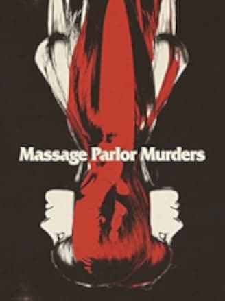 Massage Parlor Murders! 1973