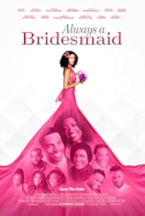 Always a Bridesmaid 2019