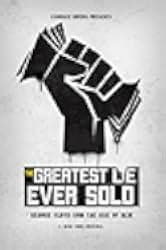 The Greatest Lie Ever Sold: George Floyd and the Rise of BLM 2022