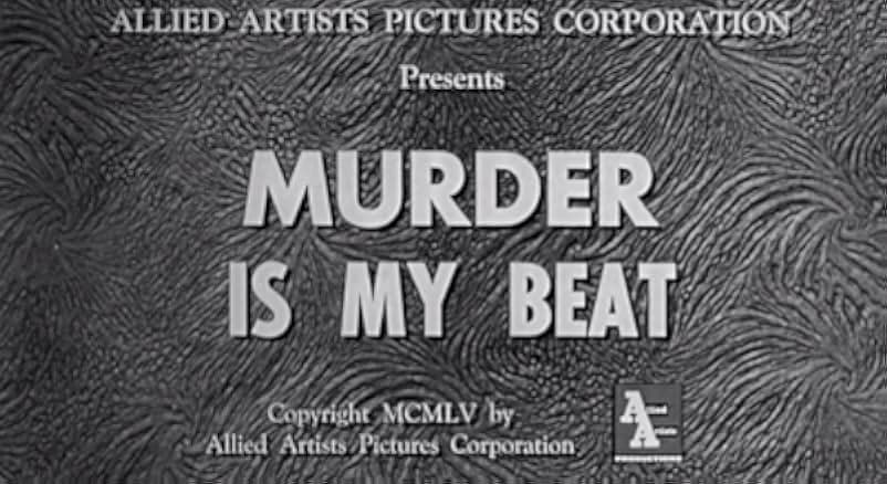 Murder Is My Beat 1955