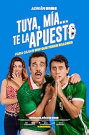 Tuya, mía... te la apuesto 2018