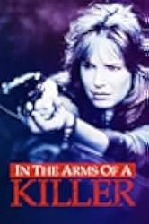 In the Arms of a Killer 1992