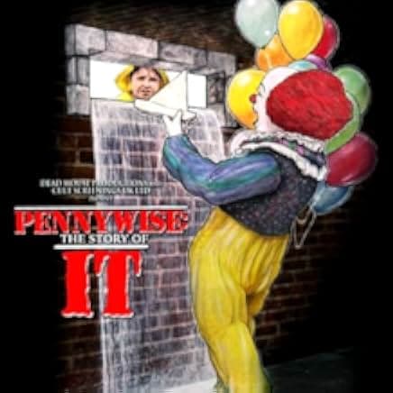 Pennywise: The Story of It 2022
