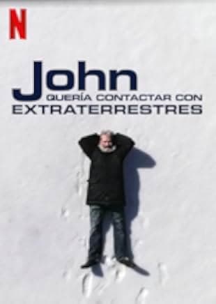 John Was Trying to Contact Aliens 2020