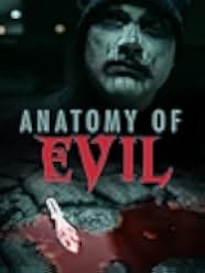 Anatomy of Evil 2019